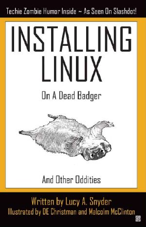 Installing Linux on a Dead Badger · And Other Oddities