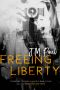 Freeing Liberty