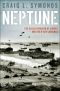 Neptune · The Allied Invasion of Europe and the D-Day Landings