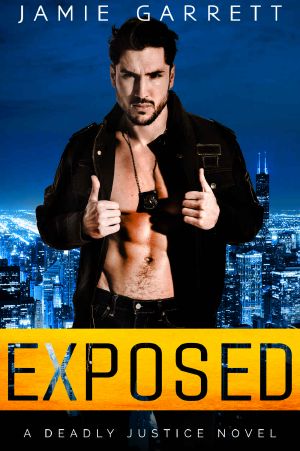 Exposed · Deadly Justice Book 1