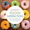 Sweet Tooth Satisfaction! · Satisfy Any Sweet Tooth With Over 50 Simple Dessert Recipes (2nd Edition)