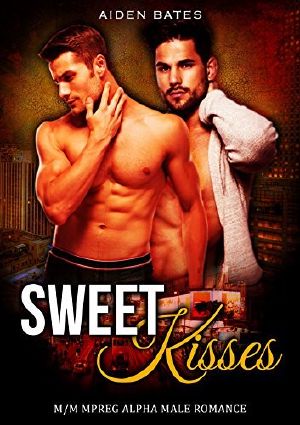 Sweet Kisses · M/M Mpreg Alpha Male Romance