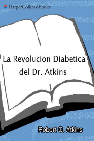 La Revolucion Diabetica Del Dr. Atkins