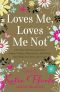 Loves Me, Loves Me Not · Romantic Novelist's Association