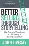 Better Selling Through Storytelling · the Essential Roadmap to Becoming a Revenue Rockstar