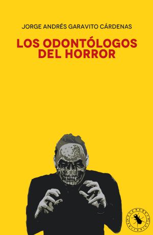 Los odontólogos del horror