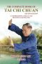 The Complete Book of Tai Chi Chuan · A Comprehensive Guide to the Principles and Practice · Revised Edition