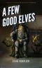 A Few Good Elves: Toy Soldier Saga