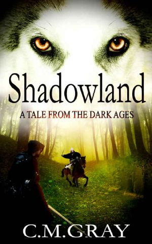 Shadowland · A Tale From the Dark Ages