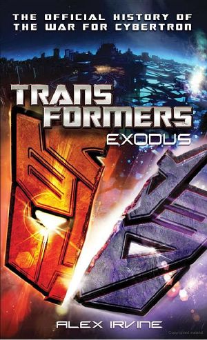 Transformers · Exodus · the Official History of the War for Cybertron