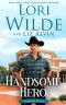 Handsome Hero · A Clean and Wholesome Contemporary Western Romance (Handsome Devils Book 7)