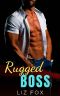 Rugged Boss: A Curvy Woman Office Romance (Bad Bosses Book 2)