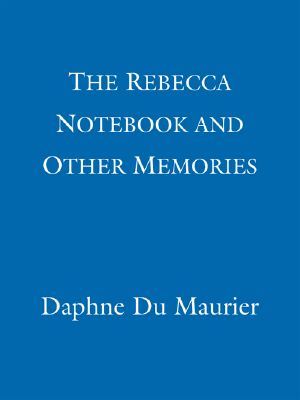 The Rebecca Notebook and Other Memories