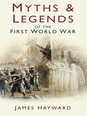 Myths and Legends of the Second World War