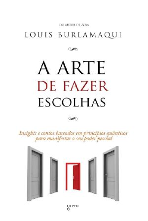 A Arte De Fazer Escolhas