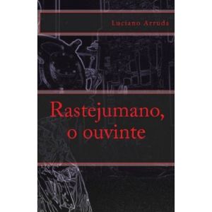 Rastejumano, O Ouvinte