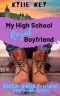 My High School Royal Boyfriend: A Sweet YA Secret Identity Romance (Boyfriend Series (River Valley High) Book 5)