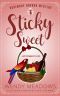 Sticky Sweet · A Pet Parrot Cozy (Rosemary Harbor Mystery Book 6)