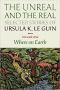 The Unreal and the Real · Selected Stories Volume One · Where on Earth