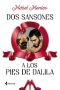 Dos Sansones a los pies de Dalila