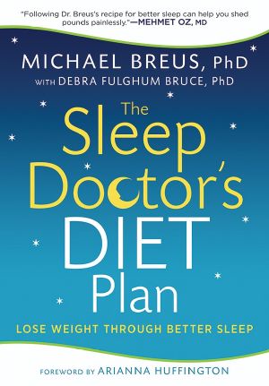 The Sleep Doctor's Diet Plan