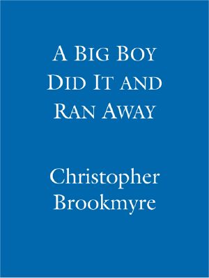 A Big Boy Did It And Ran Away (Angelique De Xavier series)