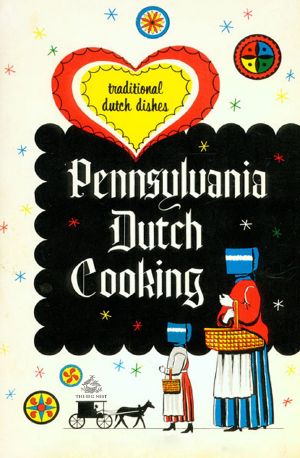 Pennsylvania Dutch Cooking