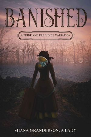 Banished: A Pride and Prejudice Variation