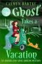 Ghost Takes A Vacation: Genie and Adriana Darling mysteries: A cozy paranormal ghost mystery (Genie and Adriana Darling cozy paranormal ghost mysteries Book 2)