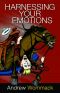 Harnessing Your Emotions