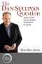 The Dan Sullivan Question