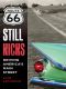 Route 66 - Still Kicks · Driving America's Main Street