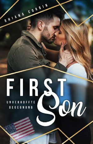 First Son · Unverhoffte Begegnung