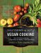 Mastering the Art of Vegan Cooking · Over 200 Delicious Recipes and Tips to save You Money and Stock Your Pantry