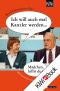 Ich will auch mal Kanzler werden... · 999 Fotowitze aus der Berliner Republik