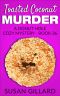 Toasted Coconut Murder: A Donut Hole Cozy Mystery - Book 36