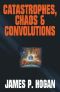 Catastrophes, Chaos & Convolutions