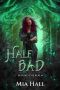 Half Bad · A Dragons vs Elves vs Humans Coming of Age Fantasy