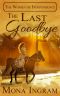 The Last Goodbye (The Women of Independence)