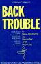 Back Trouble · A New Approach to Prevention and Recovery (Alexander Technique)