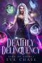 Deathly Delinquency (Gang of Ghouls Book 4)