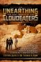 Unearthing the Lost World of the Cloudeaters · Compelling Evidence of the Incursion of Giants, Their Extraordinary Technology, and Imminent Return