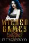 Wicked Games · A Reverse Harem Romance (Queen of the Damned Book 2)