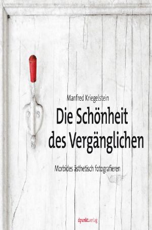 Die Schönheit des Vergänglichen