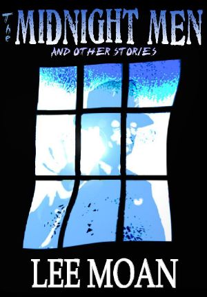 The Midnight Men and Other Stories