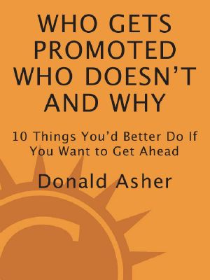 Who Gets Promoted, Who Doesn't, and Why · 10 Things You'd Better Do if You Want to Get Ahead