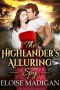 The Highlander's Alluring Spy (Steamy Scottish Historical Romance)