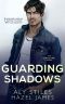 Guarding Shadows (The Save Me Series Book 5)