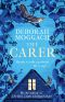 The Carer: 'A cracking, crackling social comedy' The Times