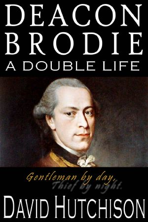 Deacon Brodie · A Double Life